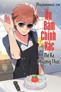 Ăn Bám Chính Xác Mở Ra Phương Thức