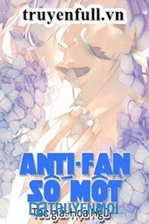 Anti-fan số một