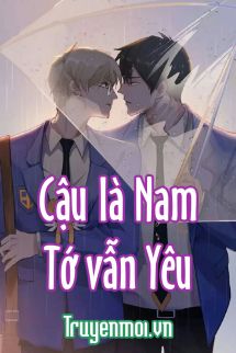 Cậu Là Nam Tớ Vẫn Yêu (Phần 1)