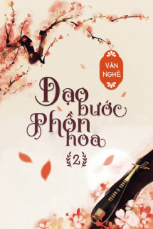 Dạo Bước Phồn Hoa