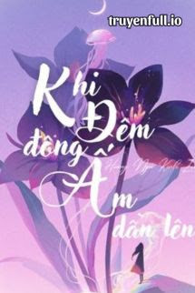 Khi Đêm Đông Ấm Dần Lên - Hoàng Ngư Thính Lôi