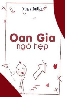 Oan Gia Ngõ Hẹp - Bố Lan Kỳ