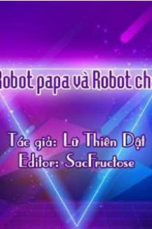 Robot Papa Và Robot Cha