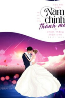 Sau Khi Biến Nam Chính Thành Mèo, Tôi Chiến Thắng Nhân Sinh