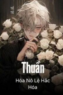 Thuần Hóa Nô Lệ Hắc Hóa