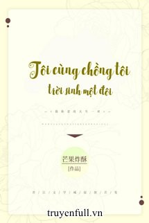 Tôi Cùng Chồng Tôi Trời Sinh Một Đôi