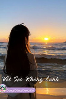 Vết Sẹo Không Lành