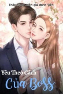 Yêu Theo Cách Của Boss