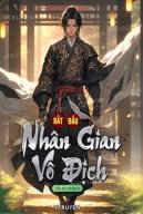 Bắt Đầu Nhân Gian Vô Địch