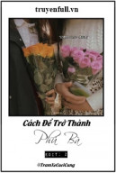 Cách Để Trở Thành Phú Bà