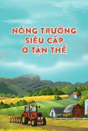 Nông Trường Siêu Cấp Ở Tận Thế