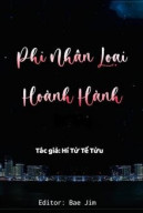 Phi Nhân Loại Hoành Hành