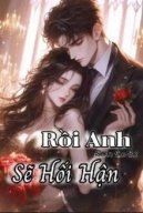 Rồi Anh Sẽ Hối Hận