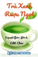 Trà Xanh Rượu Ngọt