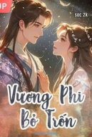 Vương Phi Bỏ Trốn